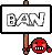 BAN !